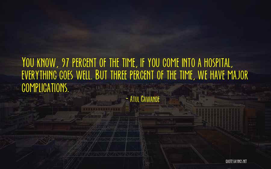 Atul Gawande Quotes 891525 Atul Gawande Quotes 891525