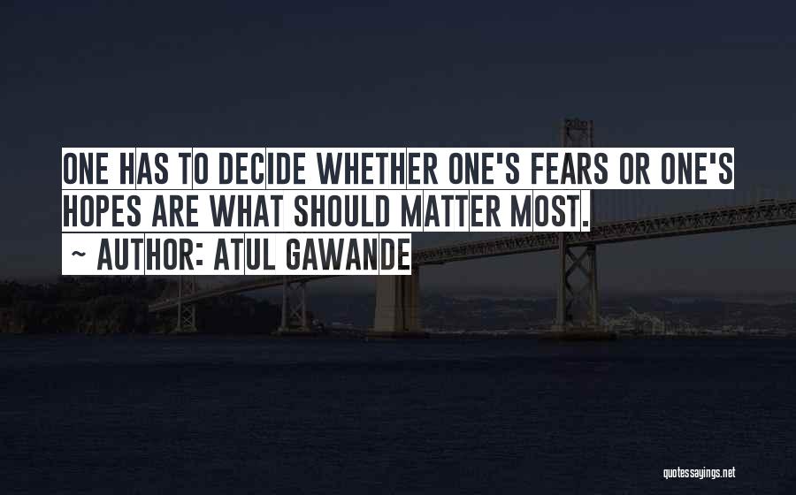 Atul Gawande Quotes 989672