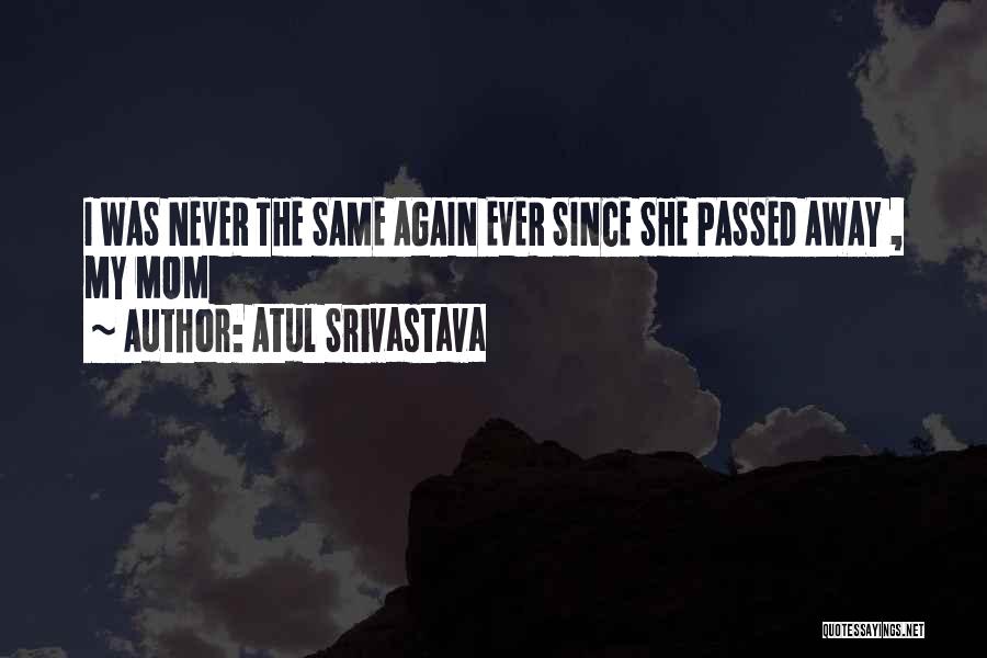 Atul Srivastava Quotes 550144