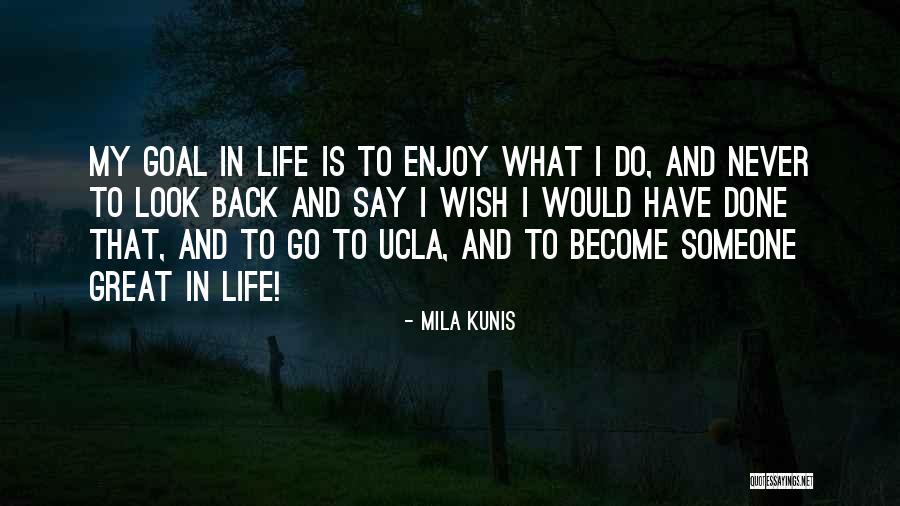 Atunci Antonime Quotes By Mila Kunis Atunci Antonime Quotes By Mila Kunis