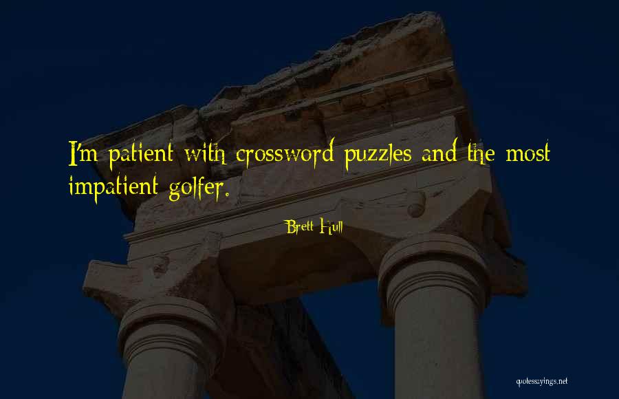 Atwill Media Quotes By Brett Hull Atwill Media Quotes By Brett Hull