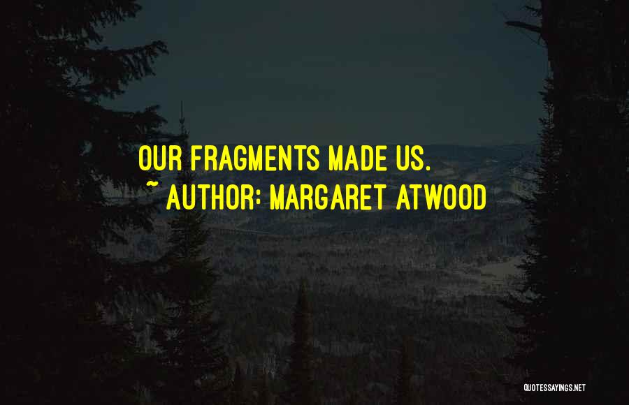 Atwood Quotes By Margaret Atwood