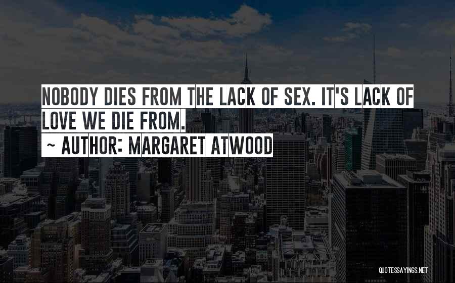 Atwood Quotes By Margaret Atwood