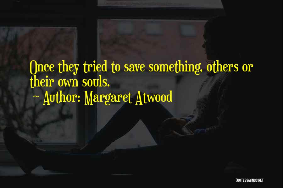 Atwood Quotes By Margaret Atwood