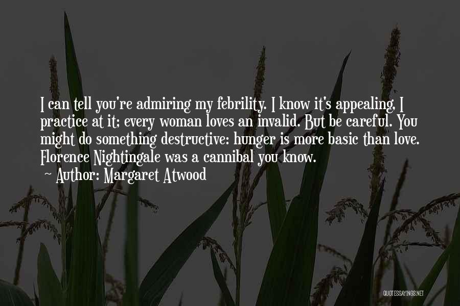 Atwood Quotes By Margaret Atwood