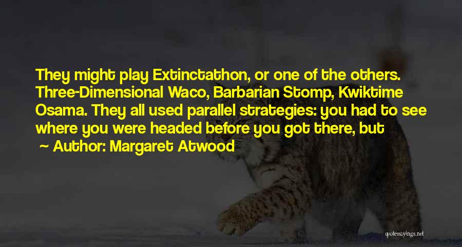 Atwood Quotes By Margaret Atwood