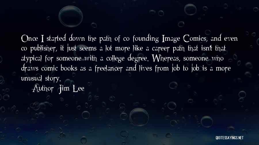Atypical Quotes By Jim Lee