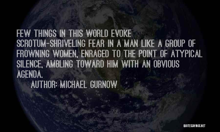 Atypical Quotes By Michael Gurnow