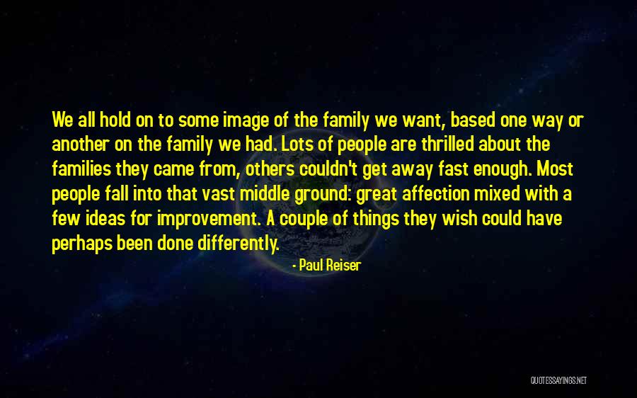 Atzbach Thomas Quotes By Paul Reiser Atzbach Thomas Quotes By Paul Reiser