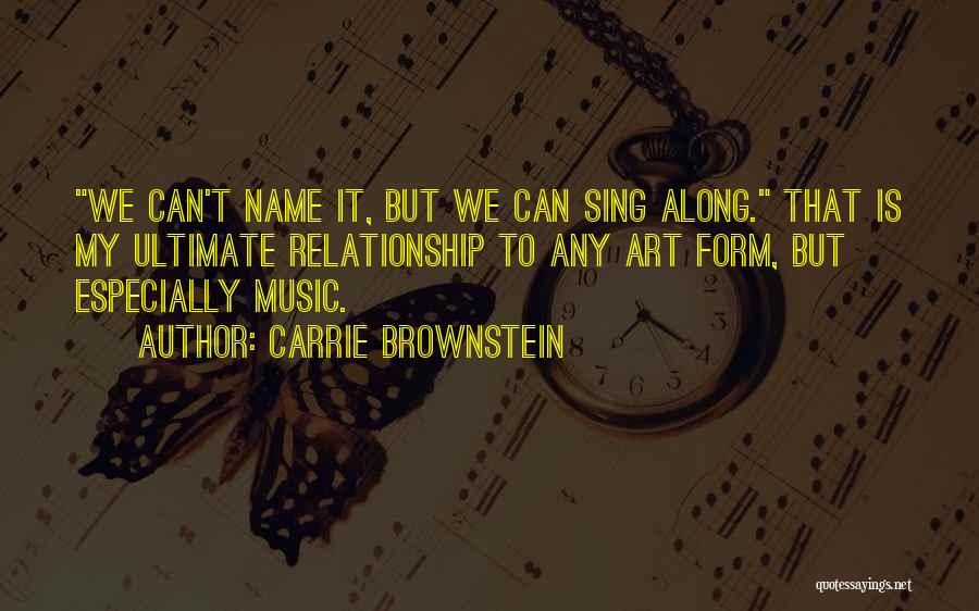 Atzine Quotes By Carrie Brownstein