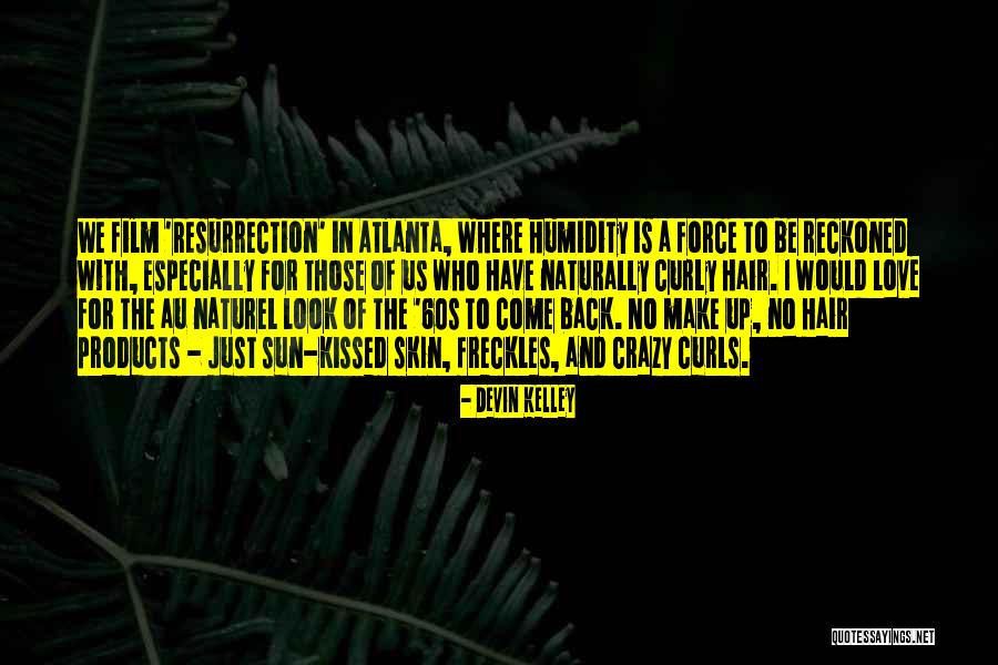 Au Naturel Quotes By Devin Kelley Au Naturel Quotes By Devin Kelley