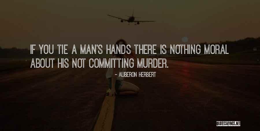 Auberon Herbert Quotes 1685411 Auberon Herbert Quotes 1685411