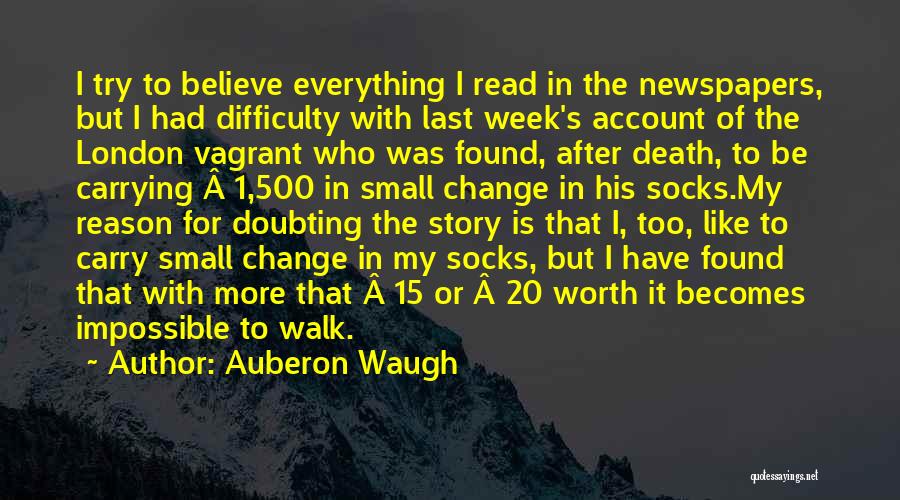 Auberon Waugh Quotes 1018241