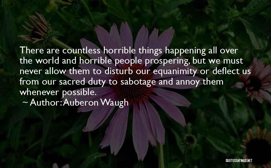 Auberon Waugh Quotes 1313560 Auberon Waugh Quotes 1313560