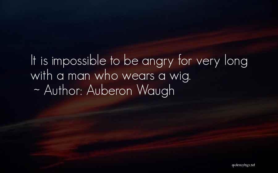 Auberon Waugh Quotes 1607362