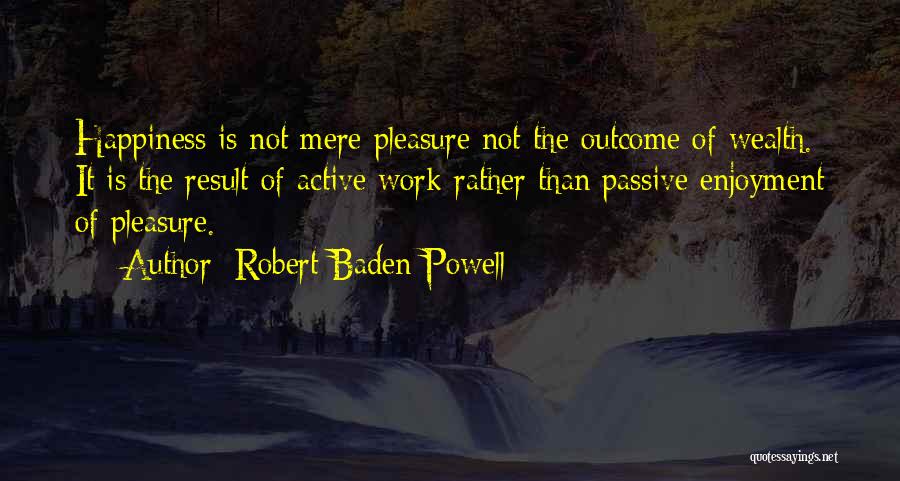 Aubrea Downs Quotes By Robert Baden-Powell