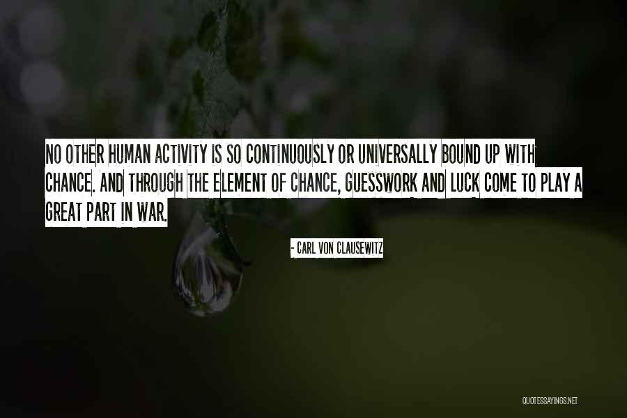 Aubree Houska Quotes By Carl Von Clausewitz Aubree Houska Quotes By Carl Von Clausewitz