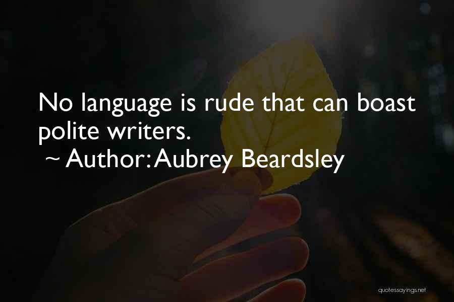 Aubrey Beardsley Quotes 143096