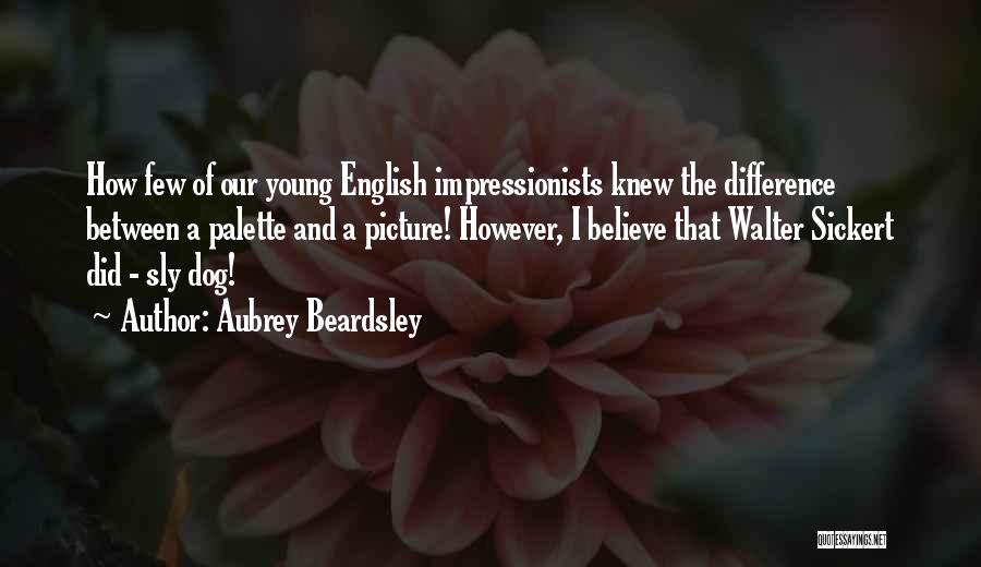 Aubrey Beardsley Quotes 772036