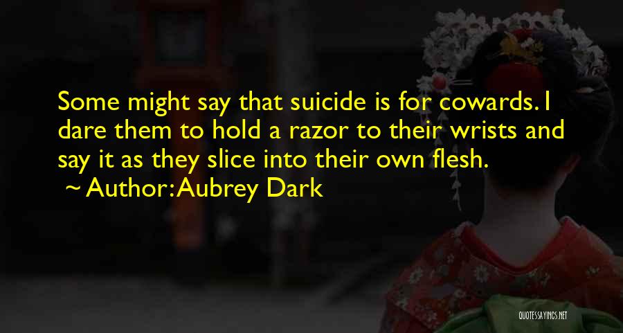Aubrey Dark Quotes 2107887