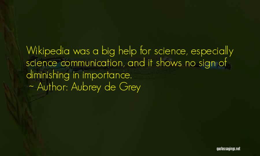 Aubrey De Grey Quotes 1221490