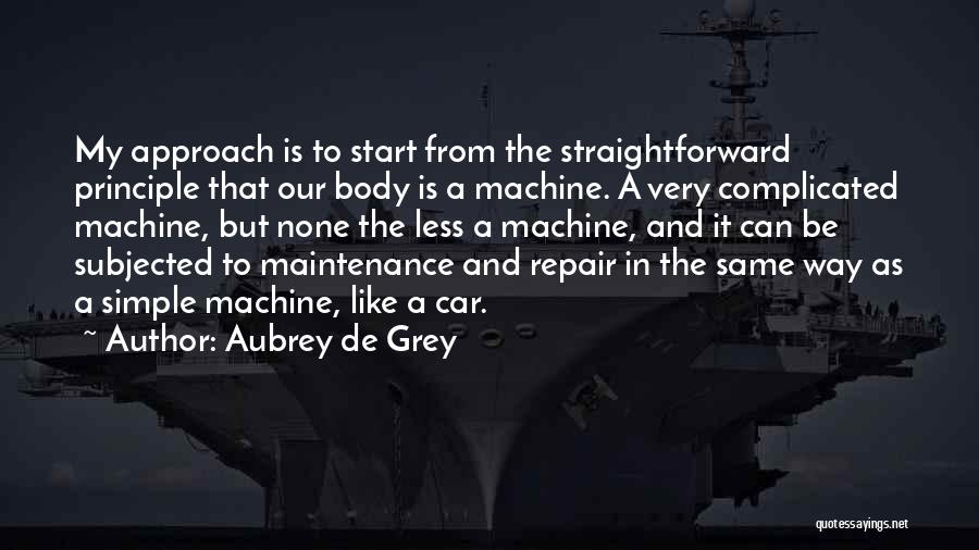 Aubrey De Grey Quotes 1317561