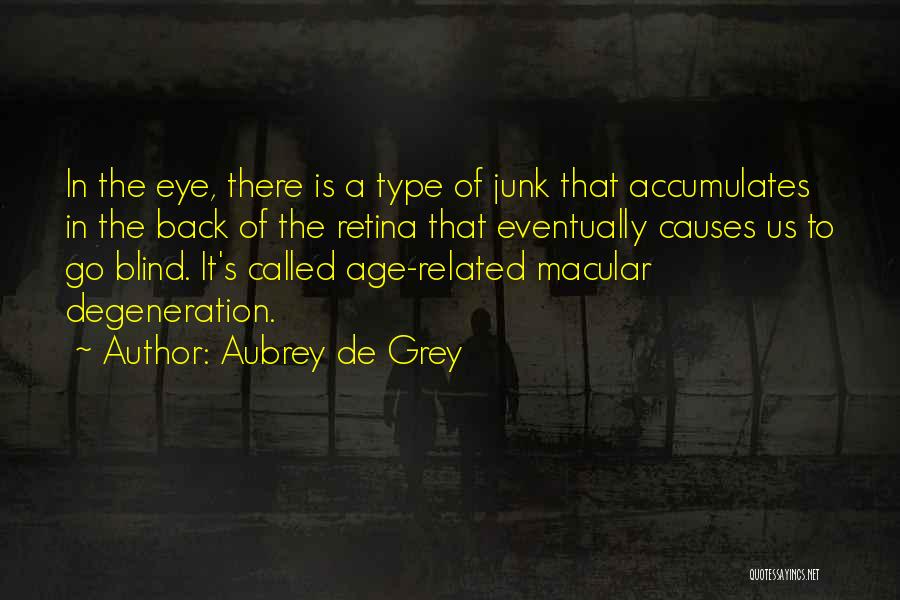 Aubrey De Grey Quotes 1529810