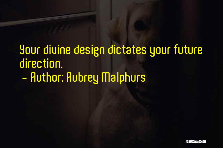 Aubrey Malphurs Quotes 1249201