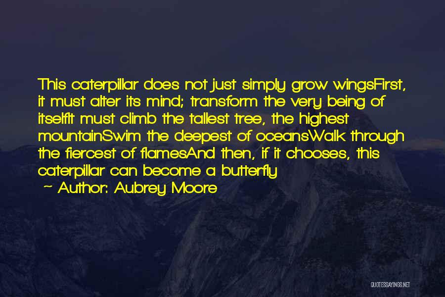 Aubrey Moore Quotes 1325554