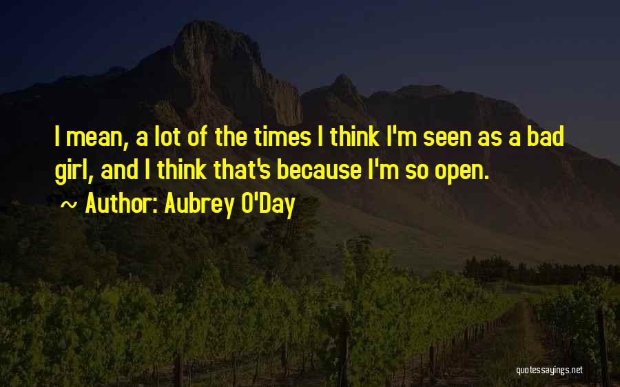 Aubrey O'Day Quotes 133511