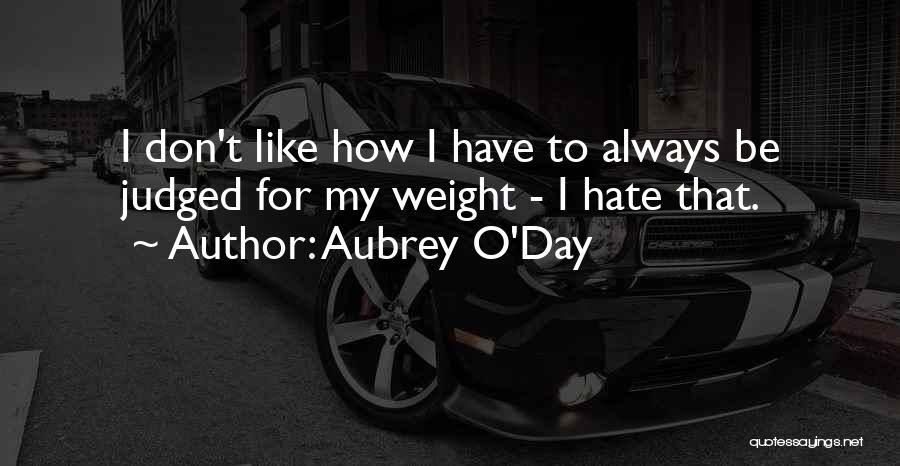 Aubrey O'Day Quotes 2114288