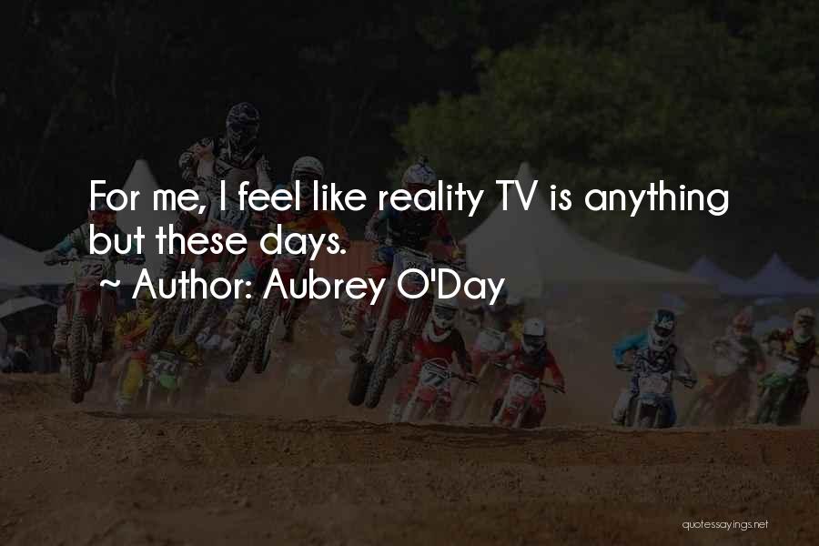 Aubrey O'Day Quotes 2137530