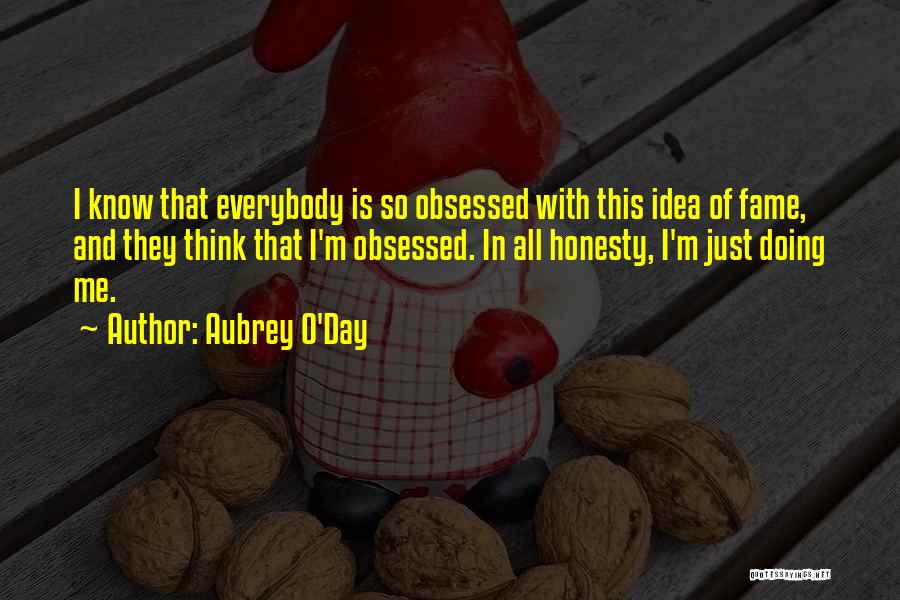 Aubrey O'Day Quotes 743541