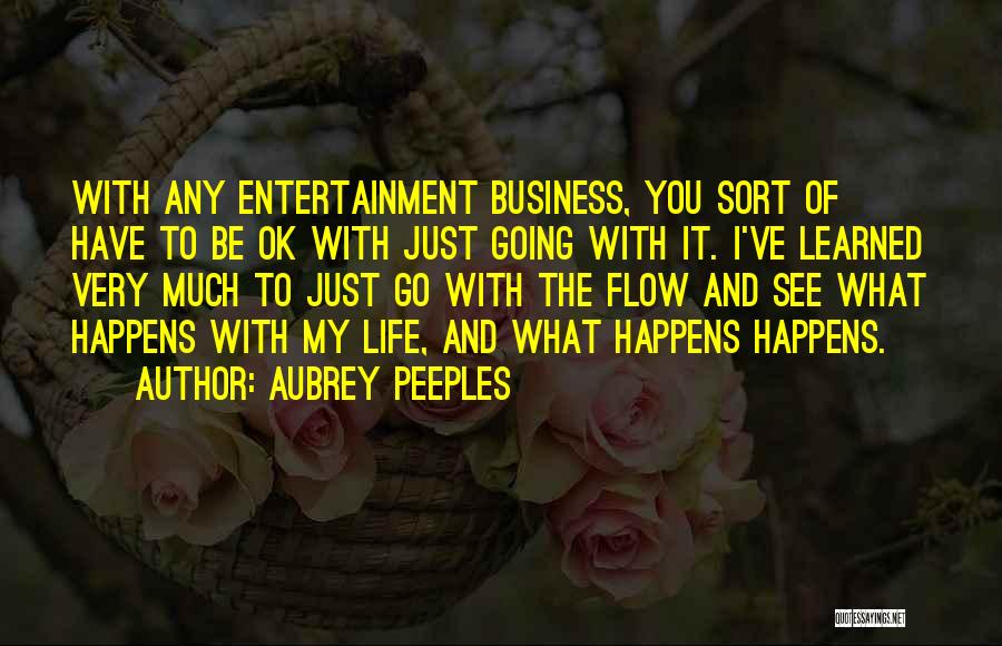 Aubrey Peeples Quotes 1763811