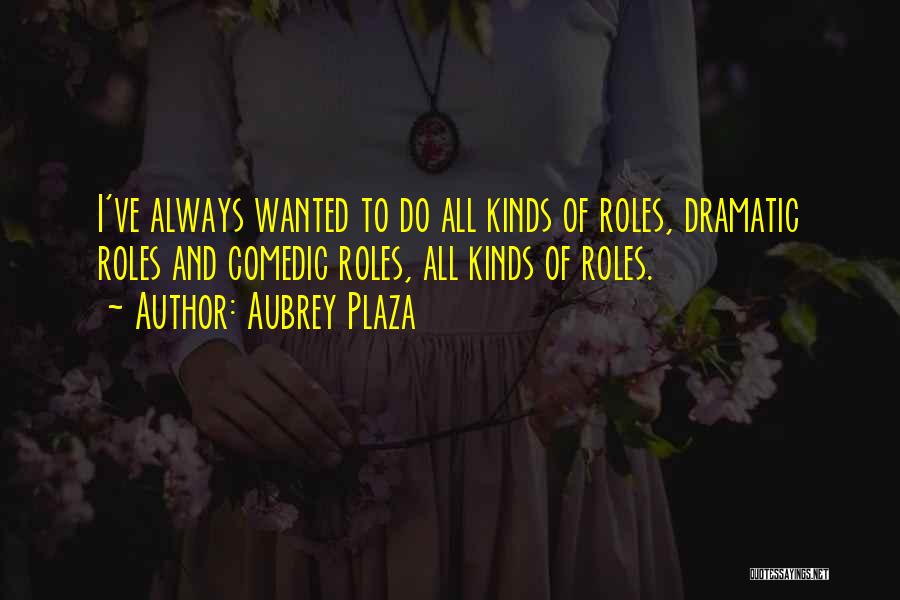 Aubrey Plaza Quotes 1430424