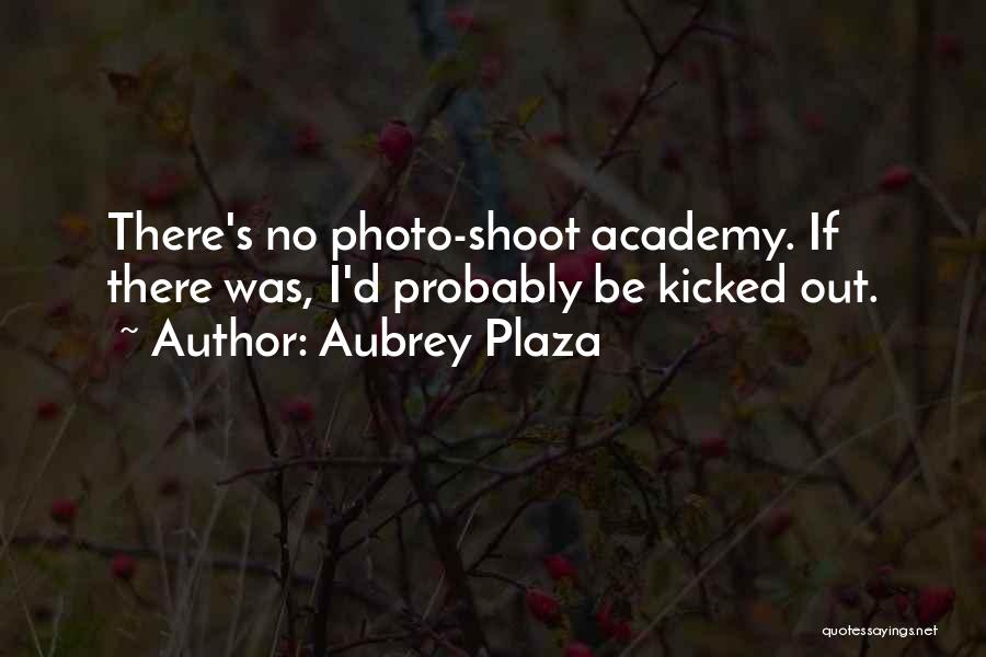 Aubrey Plaza Quotes 1679747