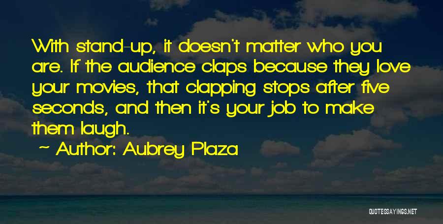 Aubrey Plaza Quotes 2131790