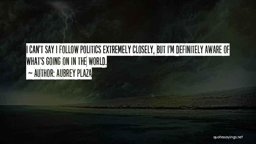 Aubrey Plaza Quotes 480833