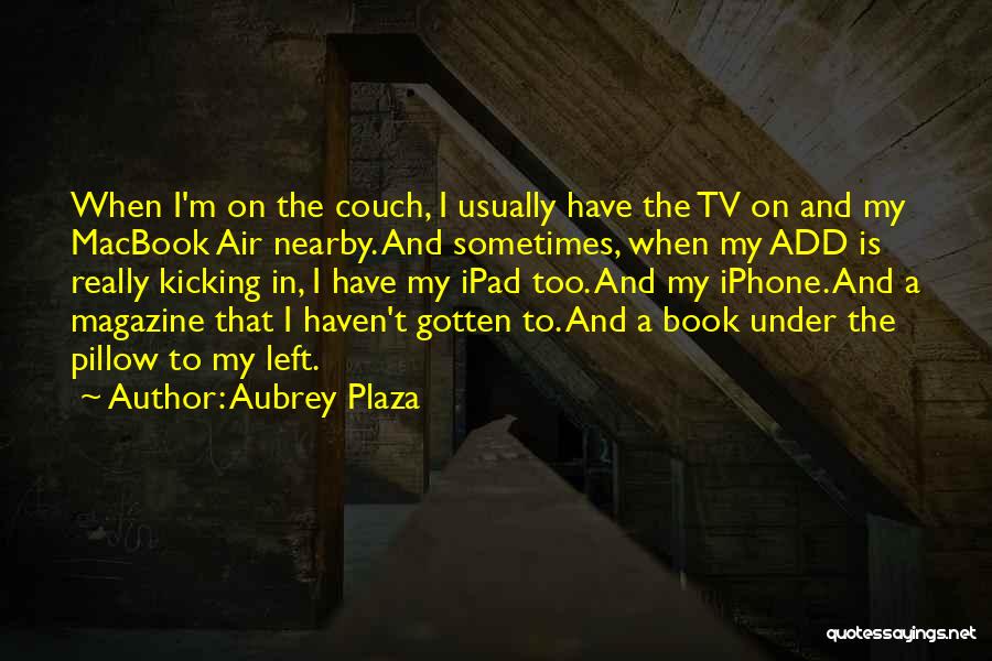 Aubrey Plaza Quotes 684400