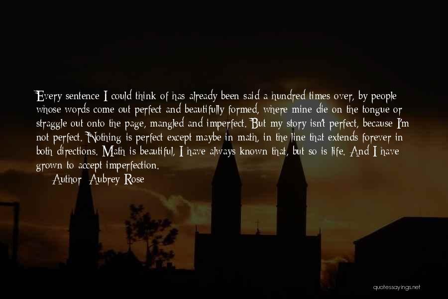 Aubrey Rose Quotes 1005915