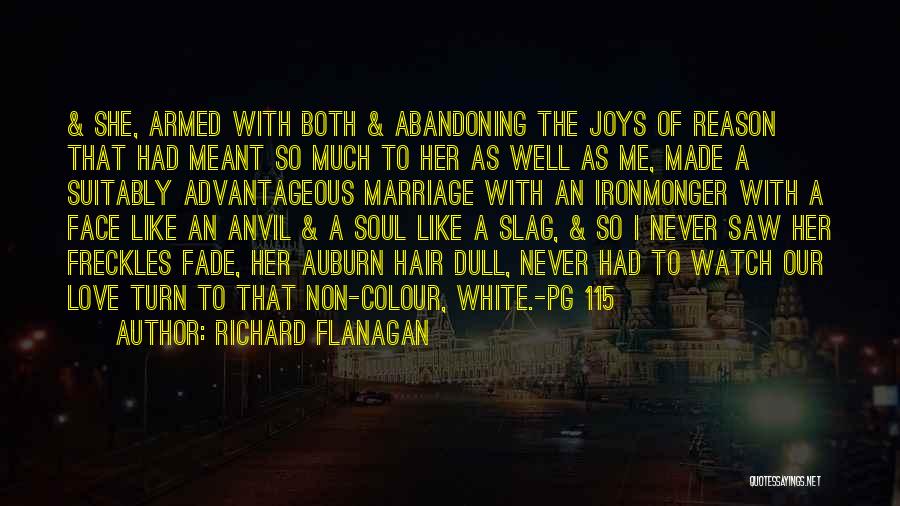 Auburn Quotes By Richard Flanagan