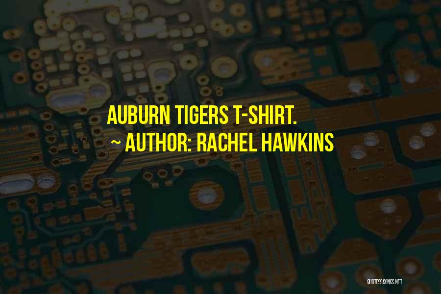 Auburn Tigers Quotes By Rachel Hawkins