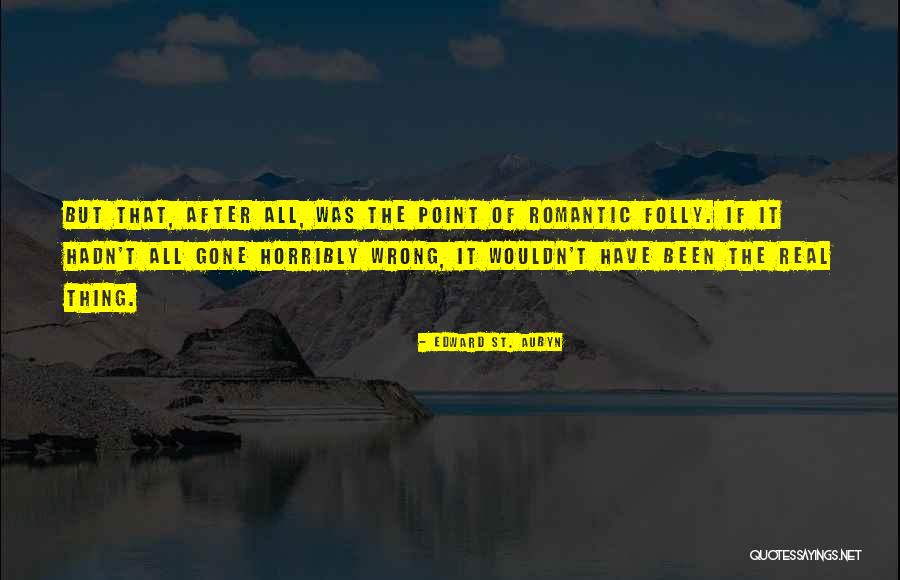 Aubyn Quotes By Edward St. Aubyn Aubyn Quotes By Edward St. Aubyn