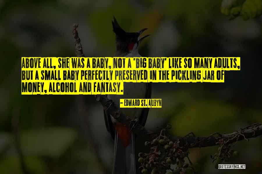 Aubyn Quotes By Edward St. Aubyn Aubyn Quotes By Edward St. Aubyn