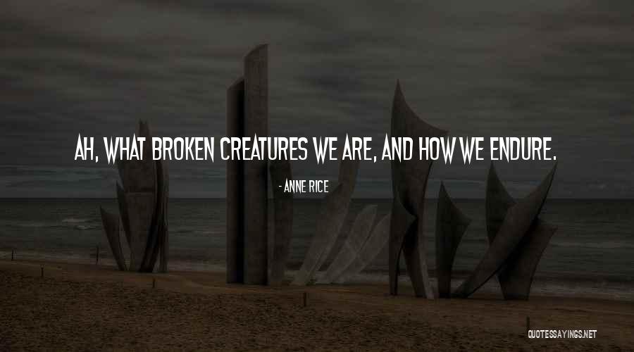 Auchinleck Ayrshire Quotes By Anne Rice Auchinleck Ayrshire Quotes By Anne Rice