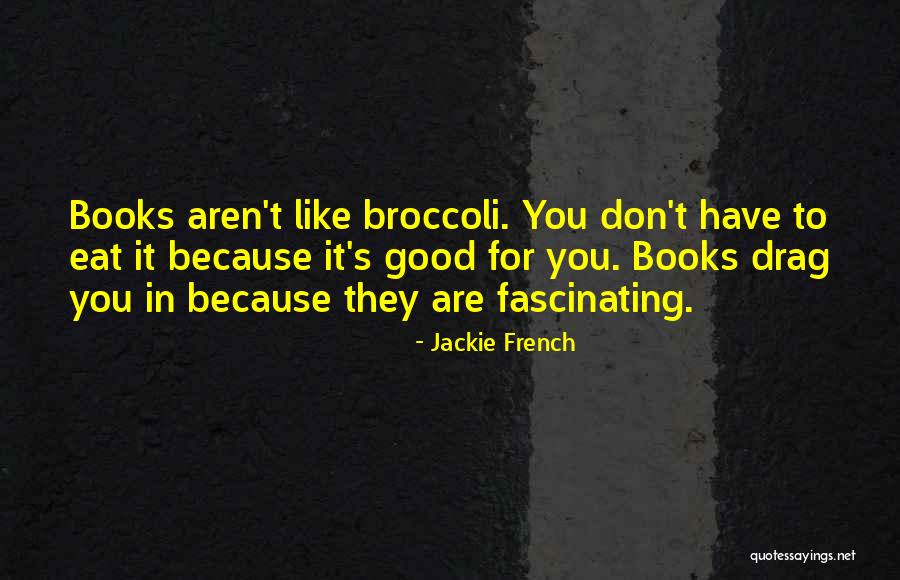 Auchonrine Quotes By Jackie French Auchonrine Quotes By Jackie French