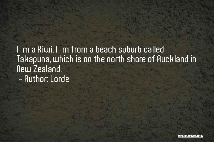 Auckland New Zealand Quotes By Lorde