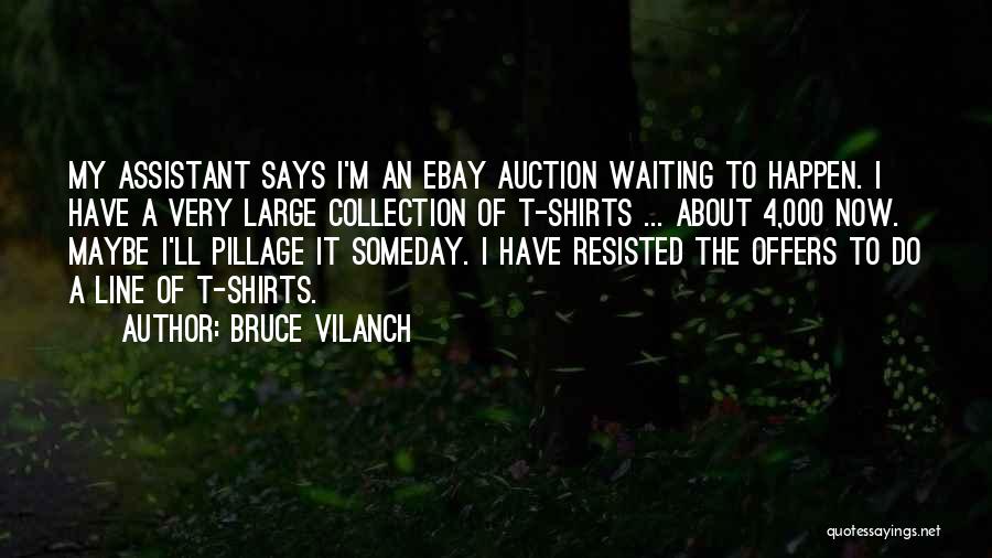 Auction Quotes By Bruce Vilanch