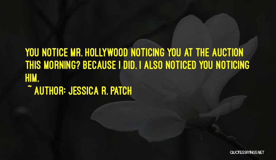 Auction Quotes By Jessica R. Patch