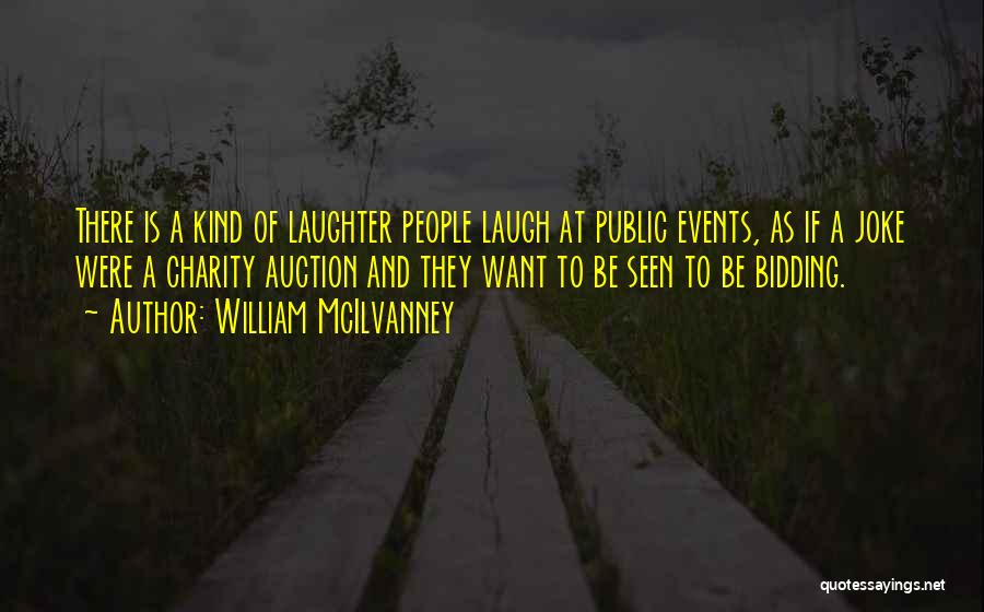 Auction Quotes By William McIlvanney